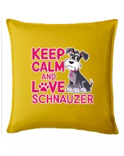 Keep calm and love Schnauzer