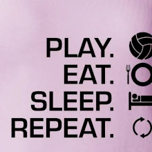 Play Eat Sleep Repeat volejbal Play Eat Sleep Repeat volejbal