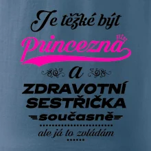Je těžké být princezna - zdravotní sestřička
