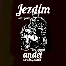 Silniční motorka - jezdím tak rychle, aby mi můj anděl strážný stačil