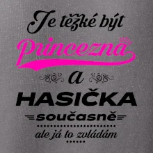 Je těžké být princezna - Hasička