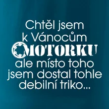 Chtěl jsem dostat motorku - Vánoce Chtěl jsem dostat motorku - Vánoce