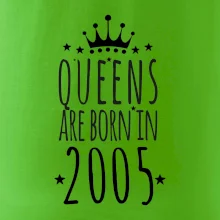 Queens are born in 2005
