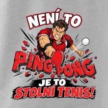 Není to ping pong, je to stolní tenis!