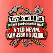 Trvalo mi  80 let, než jsem posbíral všechno nářadí