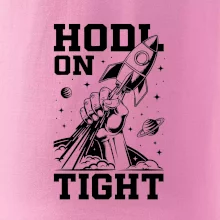 HODL On Tight raketa