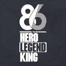 Hero, Legend, King 1986