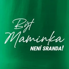 Být maninkou není sranda
