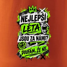 NEJLEPŠÍ LÉTA JSOU ZA NÁMI -  DOUFÁM, ŽE NE