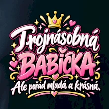 Trojnásobná babička Ale pořád mladá a krásná