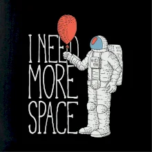 I need more space I need more space