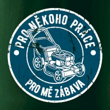 Sekání pro někoho práce, pro mě zábava