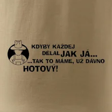 Zahradník - kdyby každej dělal jak já, tak to máme už dávno hotový
