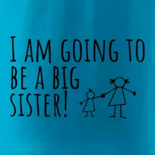 I am going to be a big sister!