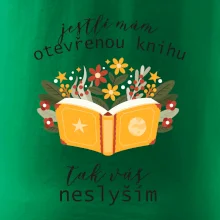 Jestli mám otevřenou knihu, tak vás neslyším