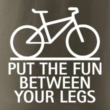 Put the fun between your legs