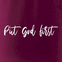 Put God first psací nápis
