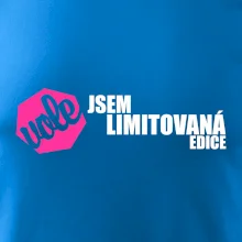 Jsem limitovaná edice vole Jsem limitovaná edice vole