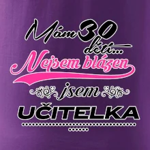 Mám 30 dětí, jsem učitelka