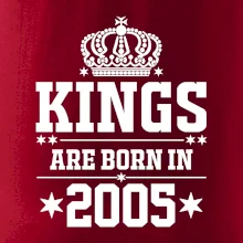 Kings are born in 2005