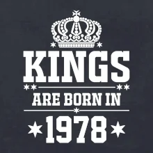 Kings are born in 1978