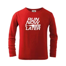 Run now Wine later Run now Wine later