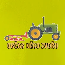 Traktor občas něco zvoře