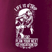 Life Is a Trip