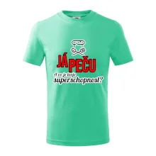 Já peču - tvoje superschopnost? rovný nápis