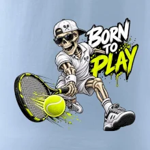 Tenis - Born to play
