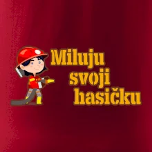 Miluju svoji hasičku
