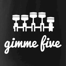 Gimme five - dej mě pět - pětiválec