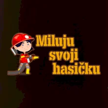 Miluju svoji hasičku
