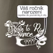 Born to ride - Vlastní ročník