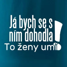 Já bych se s ním dohodla