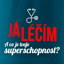 Já léčím - tvoje superschopnost? Rovný nápis
