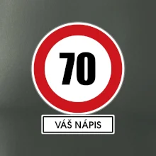 Dopravní značka - rychlost 70 - váš nápis