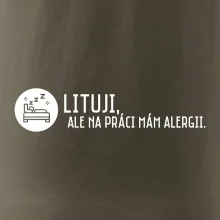 Lituji na práci mám alergii