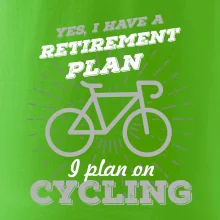 Šedé kolo - Yes, I have a retirement plan, I plan on cycling