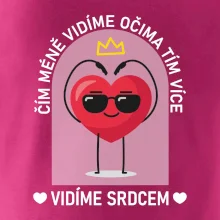 Čím méně vidíme očima tím více vidíme srdcem