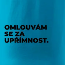 OMLOUVÁM SE ZA UPŘÍMNOST.