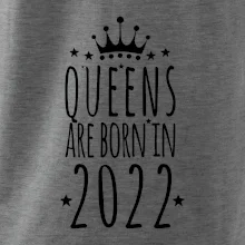 Queens are born in 2022