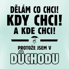 Dělám co chci, kdy chci důchod