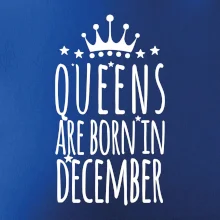 Queens are born in December