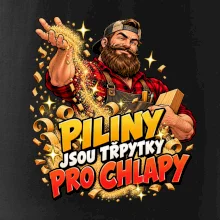 Piliny jsou třpytky pro chlapy - vousatý truhlář