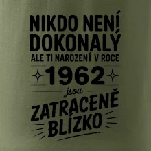 Nikdo není dokonalý ale ti narození v roce 1962 jsou zatraceně blízko