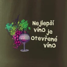 Nejlepší víno je otevřené víno Nejlepší víno je otevřené víno