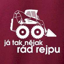 Já tak nějak rád rejpu - smykový nakladač