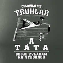 Oslovuji mě truhlář a táta