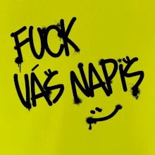 Fu*k Váš nápis